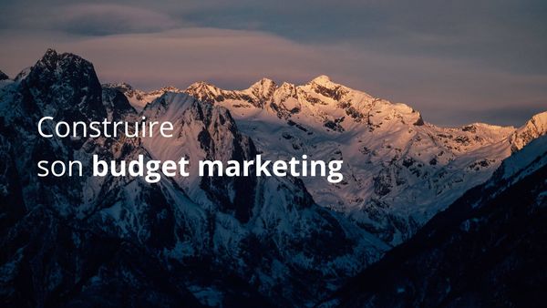 Construire son budget marketing